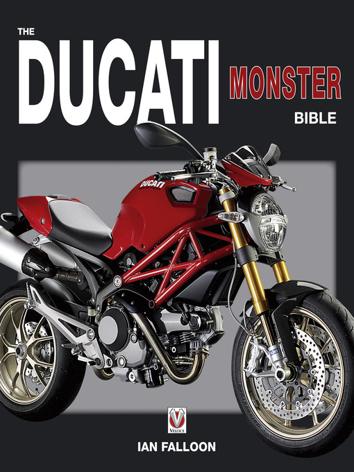 Title details for The Ducati Monster Bible by Ian Falloon - Available